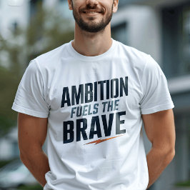 Tapferes und ambitioniertes Inspirationsangebot T-Shirt