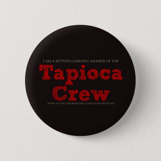 Tapioka-Crew Button (Vorderseite)