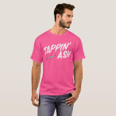 Tappin' Ash Funny Smoking Cigarettes Vaping Cigar T-Shirt (Vorne ganz)