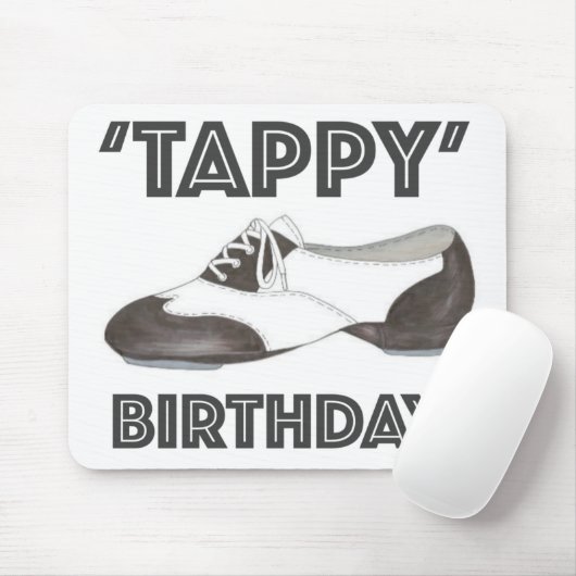 Tappy Birthday Schwarz-weiß Gestochen Tanzlehrer S Mousepad (Mit Mouse)