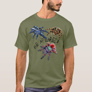 Tarantula blau/rot/orange/schwarz sein a'befürcht T-Shirt