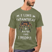 Tarantula Funny Spider Lover Tarantula Arachnids T-Shirt (Vorderseite)
