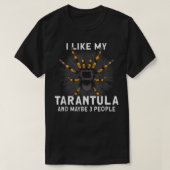 Tarantula Spider Keeper Tarantula Lover Spider Pet T-Shirt (Design vorne)