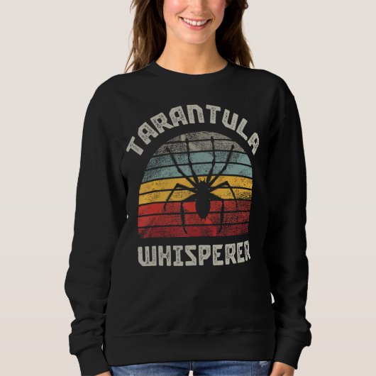 Tarantula Whisperer Sweatshirt (Vorderseite)