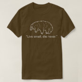 Tardigrade Water Bear Live Small Science Biology 1 T-Shirt (Design vorne)