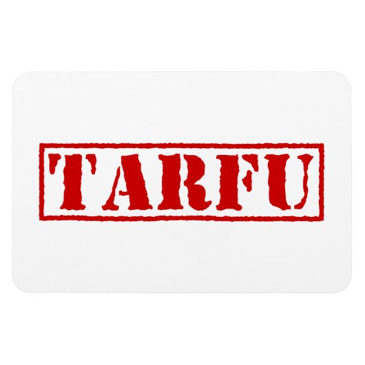 TARFU MAGNET (Horizontal)