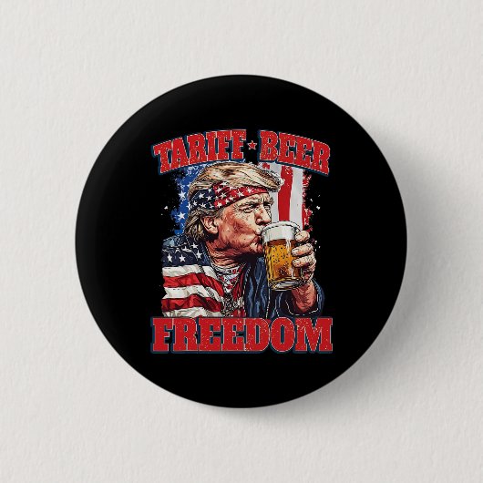Tariff Beer Freedom Funny Tariff Trump Button (Vorderseite)