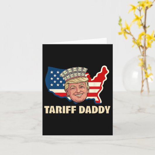 Tariff Daddy Funny Trump Karte (Gelbe Blume)