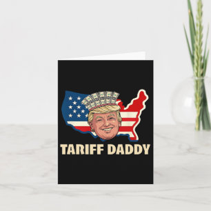 Tariff Daddy Funny Trump Karte