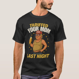 Tariff Daddy Political Meme - Funny Trump Style Ta T-Shirt