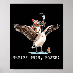 Tariff dieses Hoser, Kanadier, Trump, 51. Sie Poster