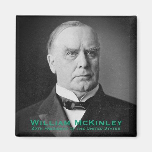 Tariff King William McKinley, 25. Präsident der US Magnet (Vorne)