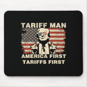 Tariff-Mann Lustig Trump Zölle Meme America First Mousepad