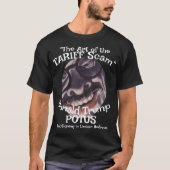 TARIFF Scam the Art " Trump Trump POTUS T-Shirt (Vorderseite)