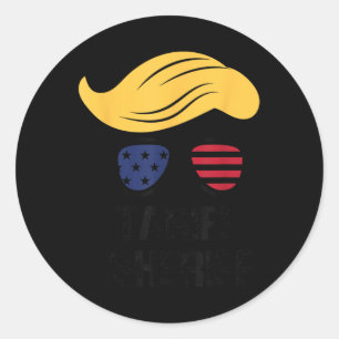 Tariff Sheriff Präsident Trump Tariff Runder Aufkleber