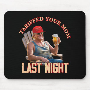 Tariffrei Ihre Mama Funny Tariff Daddy Trump Meme  Mousepad