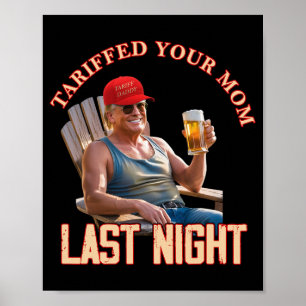Tariffrei Ihre Mama Funny Tariff Daddy Trump Meme Poster