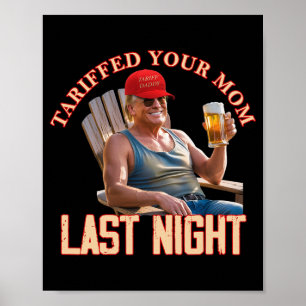 Tariffrei Ihre Mama Funny Tariff Daddy Trump Meme Poster