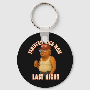 Tariffrei Ihre Mama Funny Tariff Daddy Trump Meme Schlüsselanhänger