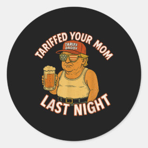 Tariffrei Ihre Mama letzte Nacht Gezeter Funny Spa Runder Aufkleber