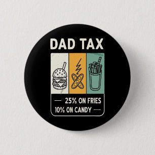 Tariffreiheit Tariff Daddy Trump Funny Father's Button