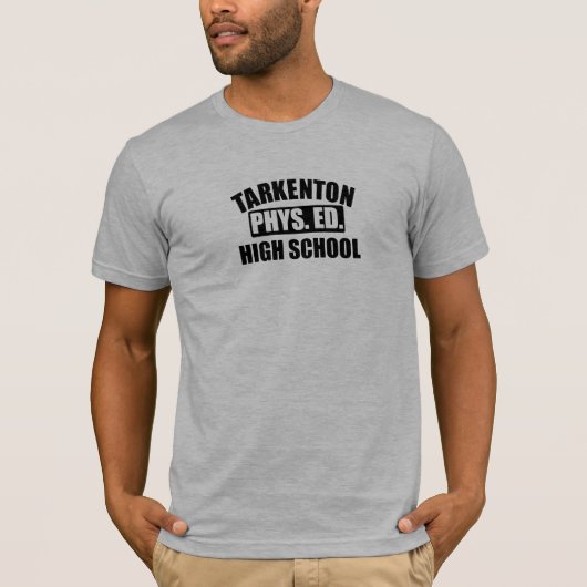Tarkenton Phys Ed Highschool T - Shirt (Vorderseite)