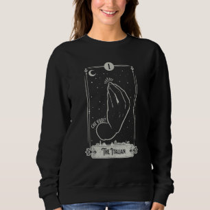Tarotkarte Italienische Handgeste Okkult Lesung Re Sweatshirt