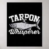Tarpon Whispere I Tarpon Angler I Fischen Tarpon Poster (Vorne)