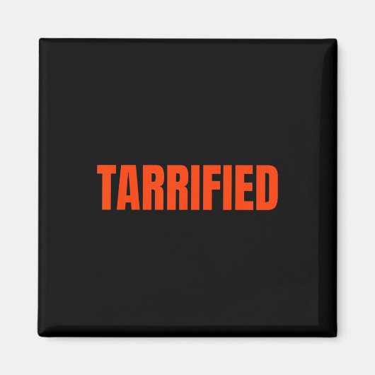 Tarrified Lustiger Fetter Text Meme Tarrified Magnet (Vorne)