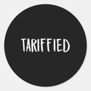 Tarrified Tariff-ierter Trump Anti-Tarifft Fehler Runder Aufkleber