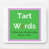 Tart Words Mouse Pad Mousepad (Vorne)