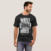TarValon.Net Wheel Gonna Wheel T - Shirt (Vorne ganz)