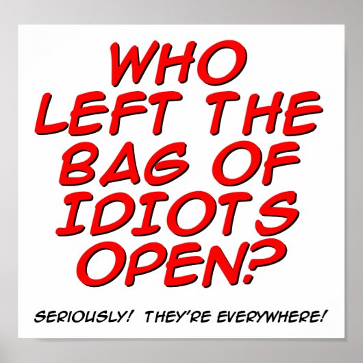 Tasche aus Idioten Funny Poster (Vorne)
