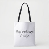 Tasche "Das sind die Tage" (Vorderseite)