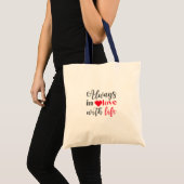 Tasche - Immer in Liebe mit dem Leben (Vorderseite (Produkt))