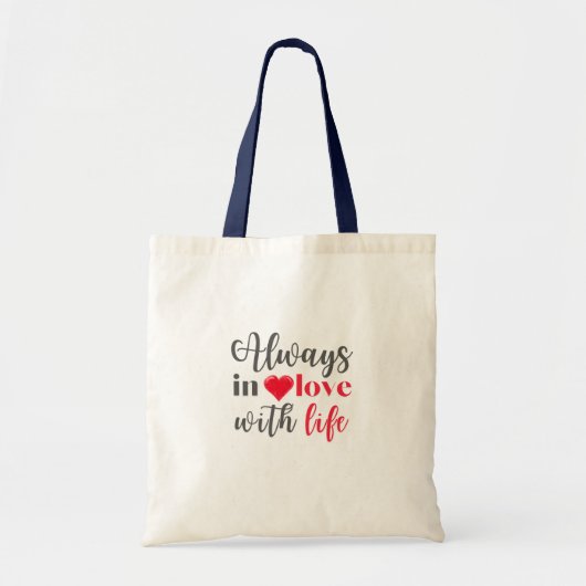 Tasche - Immer in Liebe mit dem Leben (Vorne)