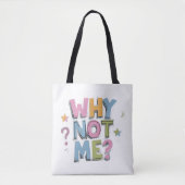 Tasche mit fettem Text "WARUM NICHT ICH?" in bunte (Vorderseite)