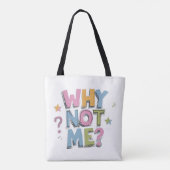 Tasche mit fettem Text "WARUM NICHT ICH?" in bunte (Rückseite)