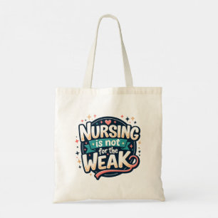 Tasche 'Nursing Is Not for The Weak' (Pflege ist n