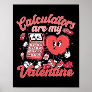 Taschenrechner sind mein Valentin Mathematiklehrer Poster