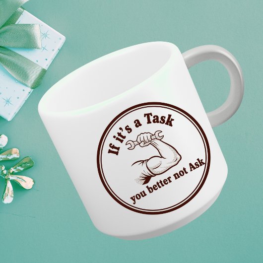 Task Ask Motto: Initiative Coffee Mug Power Kaffeetasse