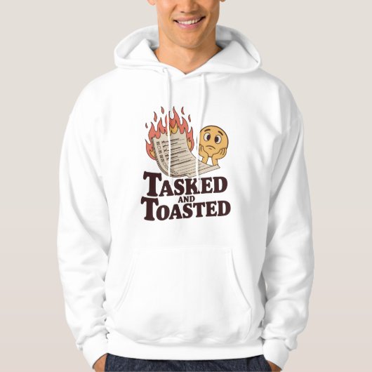 Tasked and Toasted | Productivity Meltdown Mood Hoodie (Vorderseite)