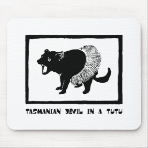 Tasmanischer Teufel in einem Ballettröckchen Mousepad