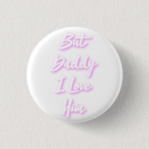 Tasse "Aber Papa I Liebe Ihm" Button