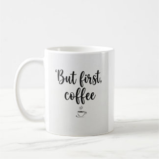 Tasse "Aber zuerst Kaffee" Minimalistische Schrift