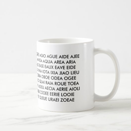 Tasse - "alle, die ich habe, sind Vokal! " (Rechts)