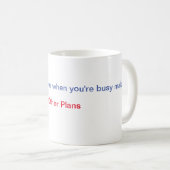 Tasse anderer Pläne (VorderseiteRechts)