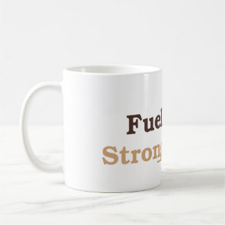 Tasse 'Angetrieben Von Starkem Kaffee'