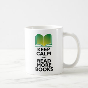Tasse "Behalt Calm & Read More Books"