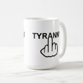 Tasse Bird Drehe böse Tyrannei (VorderseiteRechts)